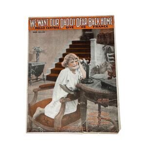 1918 We Want Our Daddy Dear Back Home Sheet‎ Music Harry De Costa James Reilly